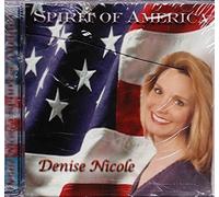 Denise Nicole - Spirit of America (UK Import)