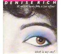DENISE RICH - WE WALKED AWAY FROM A LOVE AFFAIR 7 INCH (7" VINYL 45) UK MCA 1986