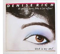 Denise Rich - We Walked Away From A Love Affair / Wind in My Soul [12in Single]
