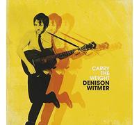 Denison Witmer - Carry the Weight