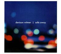 Denison Witmer - Safe Away