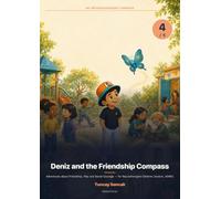 Deniz and the Friendship Compass: Adventures about Friendship, Play and Social Courage - for Neurodivergent Children (Autism, ADHD)