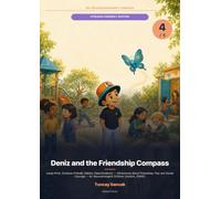 Deniz and the Friendship Compass - Dyslexia-Friendly Edition: Adventures about Friendship, Play and Social Courage - for Neurodivergent Children (Autism, ADHD) · Large Print, OpenDyslexic Typeface