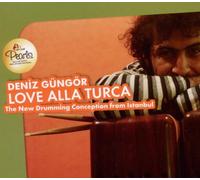 Deniz, Gungor - Love Alla Turca -Digi-