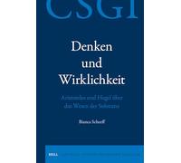 Denken und Wirklichkeit. Aristoteles und Hegel über das Wesen der Substanz: 36 (Critical Studies in German Idealism)