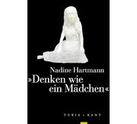 'Denken wie ein Mädchen': Figuration, Fil(l)iation, sexuelle Differenz