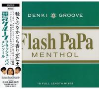 Denki Groove - Flash Papa Menthol