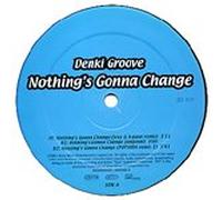 Denki Groove - Nothing's Gonna Change