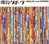 Denki Groove - Singles & Strikes