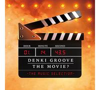 Denki Groove The Movie? -The Music Selection-