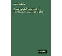 Denkwürdigkeiten aus meinem öffentlichen Leben von 1841-1866