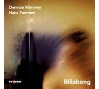 Denman Maroney & Hans Tammen - Billabong