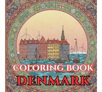 Denmark Calm | Adult Coloring Book of Copenhagen, Castles & Hygge: 50 Simple, Relaxing Pages with Gentle Intricate Patterns - Nyhavn, Royal Guard, ... Cafés (Adult Coloring Book. World Series.)