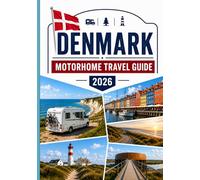 DENMARK MOTORHOME TRAVEL GUIDE 2026