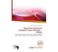 Denmark National Football Team Results - 2000s: Association football, Denmark national football team, United States men's national soccer team