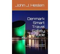 Denmark Smart Travel Safety Guide: How to Travel Safely and Avoid Scams, Theft, and High-Risk Areas (AllSourceTravel.com - Smart Travel Safety Guides)