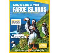 DENMARK & THE FAROE ISLANDS TRAVEL & HISTORY GUIDE 2027 (FULL COLOR): A complete journey through Denmark & the Faroe Islands highlighting historic towns, fjords, cultural festivals, & local traditions