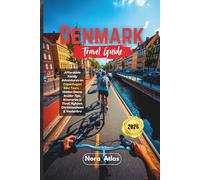 Denmark Travel Guide 2026: Affordable Family Adventures on Copenhagen Bike Tours - Hidden Gems, Insider Tips, Itineraries in Tivoli, Nyhavn, Christianshavn & Vesterbro