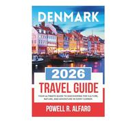 DENMARK TRAVEL GUIDE 2026 (Your Ultimate World Travel Guides)