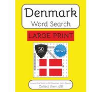 Denmark Word Search Book - Large Print: Large Print Word Search With Easy To Read Text about Denmark, Travel, Culture and More | 8.5x11 inches | 50 ... The World in 80 Countries Word Search Books)