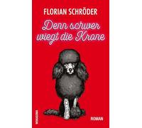 Denn schwer wiegt die Krone: Ein rasanter Unterwelt-Thriller, angesiedelt im Rotlicht der 90er-Jahre