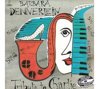 Dennerlein,Barbara - Tribute to Charly [Import]