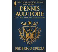 Dennis Auditore: Act I - The Battle of the Chosen One