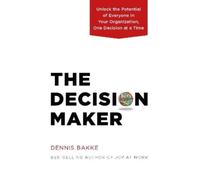 Dennis Bakke The Decision Maker (Tapa dura) (Importación USA)