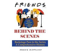 Dennis Bjorklund Friends Behind the Scenes (Tapa blanda) (Importación USA)