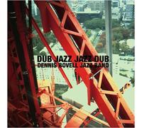 Dennis Bovell Jazz Band - Dub Jazz Jazz Dub
