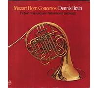 Dennis Brain - Herbert von Karajan , Philharmonia Orchestra - Mozart Horn Concertos: Dennis Brain