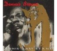 Dennis Brown - Dennis Brown's Last Stand