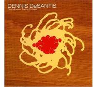 Dennis Desantis - Five Minutes Today Forever