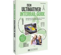 Dennis Dienst Dein ultimativer Interrail-Guide: Kombiniere die bes (Tapa blanda)