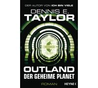 Dennis E. Taylor Urban Hofstett Outland - Der geheime Planet: Rom (Tapa blanda)