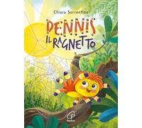 Dennis il ragnetto. Testo in stampatello maiuscolo e font ad alta leggibilità. Ediz. a colori (Gli zainetti)