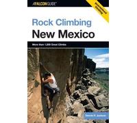 Dennis Jackson Rock Climbing New Mexico (Tapa blanda) State Rock Climbing Series