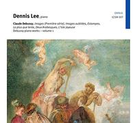 Dennis Lee - Claude Debussy: Piano Works Vol. 1
