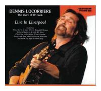 Dennis Locorriere - Dennis Locorriere: The Voice of Dr Hook - Live in Liverpool By Dennis Locorriere (2004-02-09)