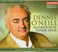 Dennis O'Neill Sings More Favourite Tenor Arias (2004-04-19)