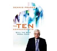 Dennis Prager's The Ten Commandments on DVD: Still the Best Moral Code [USA]