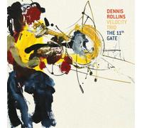 Dennis Rollins Velocity Trio The 11th Gate (CD) Album (Importación USA)