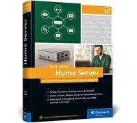 Dennis Rüh Home Server: Das eigene Netzwerk mit Intel NUC oder (Tapa dura)