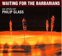 Dennis Russell Davies - Philip Glass: Waiting for the Barbarians