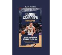 DENNIS SCHRODER BIOGRAPHY: Rising Above From Germany to the NBA- Breaking Barriers On and Off the Court