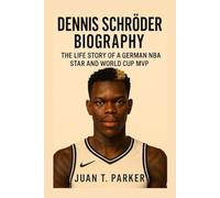 DENNIS SCHRÖDER BIOGRAPHY: The Life Story Of A German Nba Star And World Cup MVP