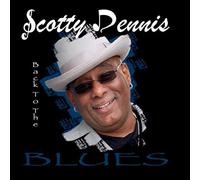 Dennis, Scotty - Back to The Blues