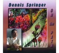 Dennis Springer Dennis Springer - On The Path (CD) (Importación USA)