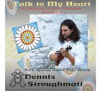 Dennis Stroughmatt - Talk to My Heart: Tribute to Cherokee Cowboys