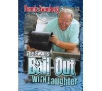 Dennis Swanberg - The Swan's Bail-out with Laughter